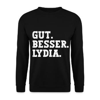 Gut Besser Lydia Lustiger Spruch Name Lydia - Unisex Pullover - Schwarz - Vorne - Alina (178cm) & Michal (187cm)
