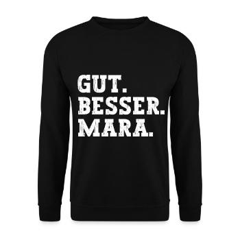 Gut Besser Mara Lustiger Spruch Name Mara - Unisex Pullover - Schwarz - Vorne - Alina (178cm) & Michal (187cm)