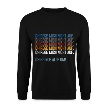 Ich rege mich nicht auf - Unisex Pullover - Schwarz - Vorne - Alina (178cm) & Michal (187cm)