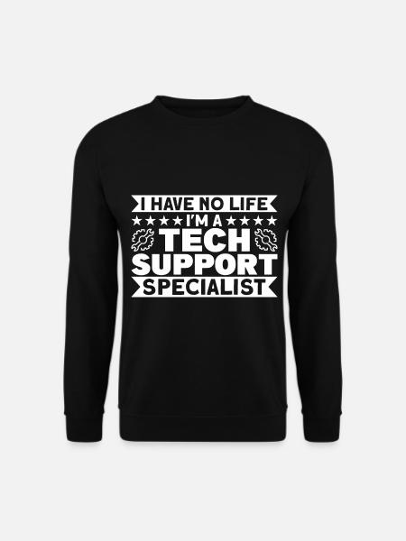 Tech Support Technischer Support Support Geschenk - Unisex Pullover - Schwarz