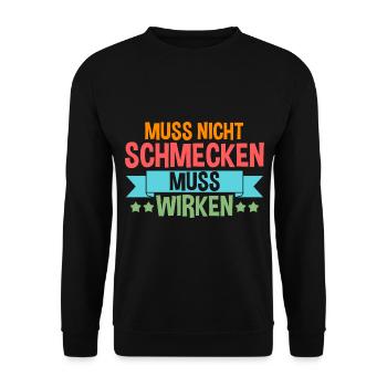 Muss Net Schmecke Muss Wirke - Unisex Pullover - Schwarz - Vorne - Alina (178cm) & Michal (187cm)