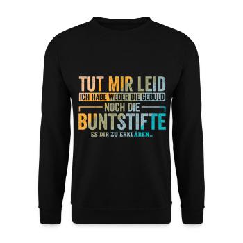 Tut mir leid habe nicht die Geduld - Unisex Pullover - Schwarz - Vorne - Alina (178cm) & Michal (187cm)