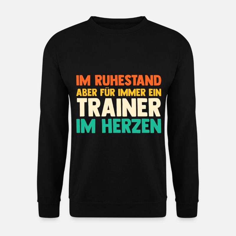 Rente Rentner Ruhestand Pension Trainer - Unisex Pullover - Schwarz