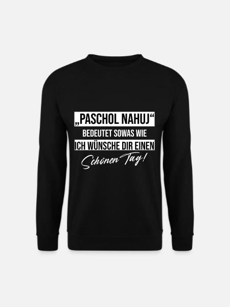 Russland Russisches Sprichwort Paschol Nachuij - Unisex Pullover - Schwarz
