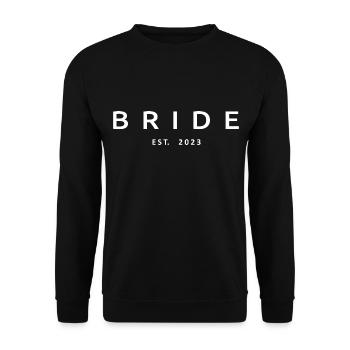 Braut Est. 2023 Verlobung Brautdusche Hochzeit - Unisex Pullover - Schwarz - Vorne - Alina (178cm) & Michal (187cm)