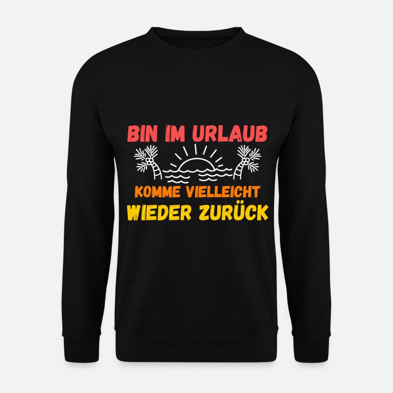 Sommerurlaub Urlauber Urlaub - Unisex Pullover - Schwarz