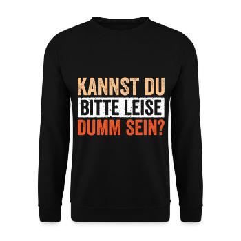 Kannst du bitte Leise dumm sein - Unisex Pullover - Schwarz - Vorne - Alina (178cm) & Michal (187cm)