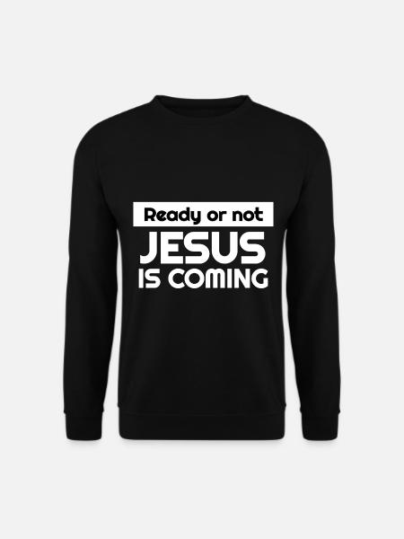 Jesus Kommt Christliche Sprüche Geschenkidee - Unisex Pullover - Schwarz