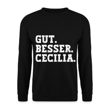 Gut Besser Cecilia Lustiger Spruch Name Cecilia - Unisex Pullover - Schwarz - Vorne - Alina (178cm) & Michal (187cm)