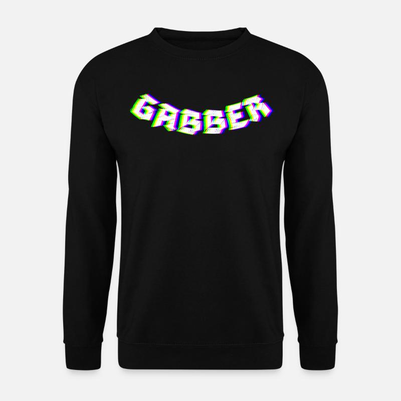 Gabber Hardcore Techno - Unisex Pullover - Schwarz