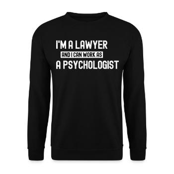 Je suis avocat et je peux travailler en tant que psychologue - Sweat-shirt Unisexe - noir - Devant - Alina (178cm) & Michal (187cm)