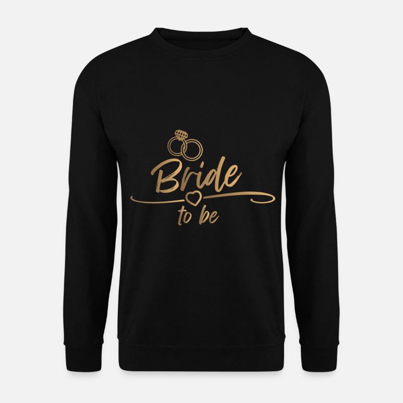 Bride to be - Bachelor Party - Unisex Sweatshirt - black