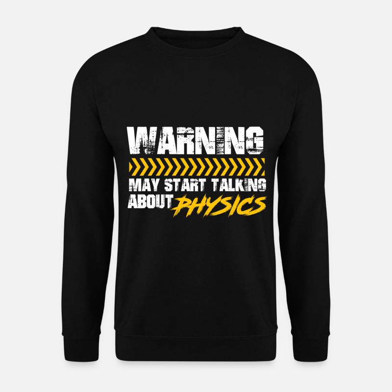 Physicist physical science - Unisex Sweatshirt - black