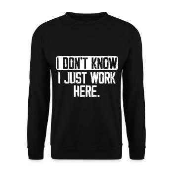 I Don't Know I Just Work Here, Funny, Jokes - Sweat-shirt Unisexe - noir - Devant - Alina (178cm) & Michal (187cm)