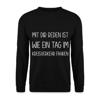 Mit dir reden ist wie ein Tag im Kreisverkehr - Unisex Pullover - Schwarz - Vorne - Alina (178cm) & Michal (187cm)