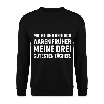 Mathe und Deutsch waren früher meine drei gutesten - Unisex Pullover - Schwarz - Vorne - Alina (178cm) & Michal (187cm)