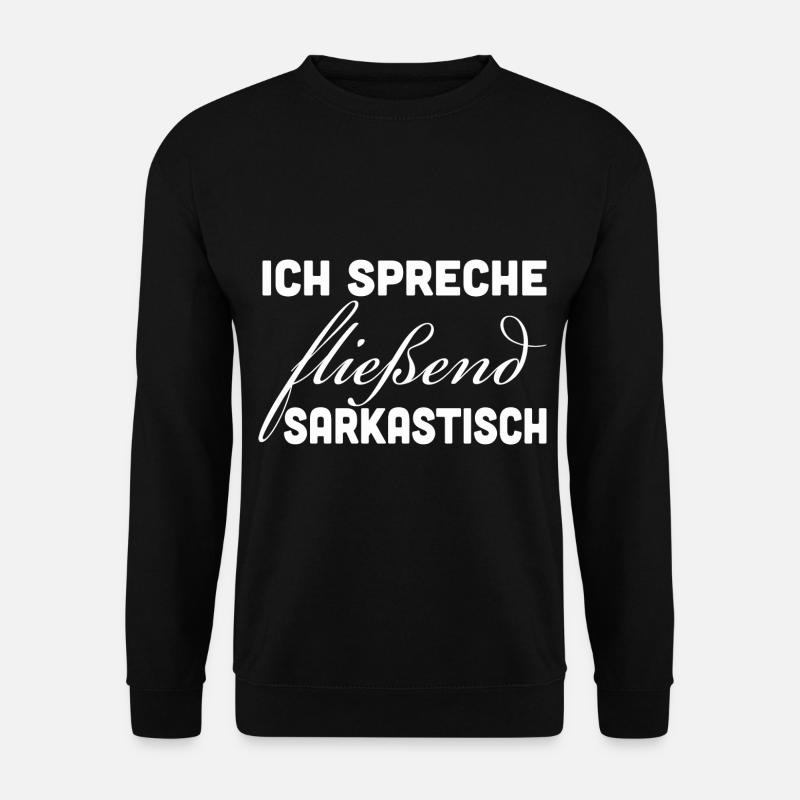 Fluently Sarcastic - Unisex Sweatshirt - black