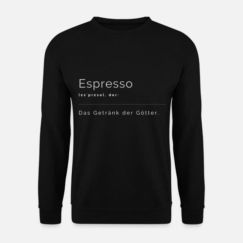 Espresso - Das Getränk der Götter - Unisex Pullover - Schwarz
