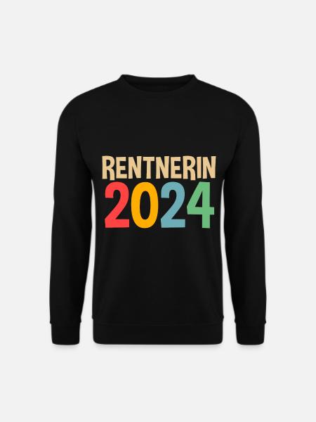 Rentnerin 2024 Pension Ruhestand Rente - Unisex Pullover - Schwarz