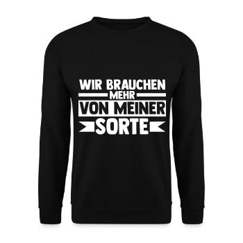 Wir brauchen mehr von meiner Sorte - Unisex Pullover - Schwarz - Vorne - Alina (178cm) & Michal (187cm)