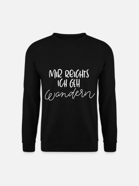 Mir Reichst Ich Geh Wandern Wanderer - Unisex Pullover - Schwarz