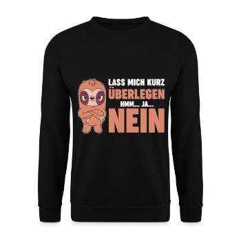 Lass mich kurz überlegen NEIN - Unisex Pullover - Schwarz - Vorne - Alina (178cm) & Michal (187cm)
