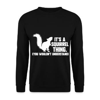 It's A Squirrel Thing Animal Of The Forest Funny S - Unisex Sweatshirt - black - Front - Alina (178cm) & Michal (187cm)