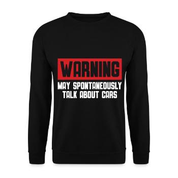 Warning May Spontaneously Talk About Cars - Unisex Sweatshirt - black - Front - Alina (178cm) & Michal (187cm)
