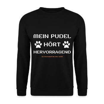 mein pudel hört hunde spruch geschenk idee - Unisex Pullover - Schwarz - Vorne - Alina (178cm) & Michal (187cm)