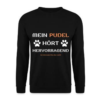 mein pudel hört hunde spruch geschenk idee - Unisex Pullover - Schwarz - Vorne - Alina (178cm) & Michal (187cm)
