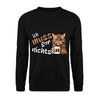 I don't have to do anything, funny German statemen - Unisex Pullover - Schwarz - Vorne - Alina (178cm) & Michal (187cm)