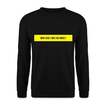 Who Said I Was An Angel Spruch Geschenk - Unisex Pullover - Schwarz - Vorne - Alina (178cm) & Michal (187cm)