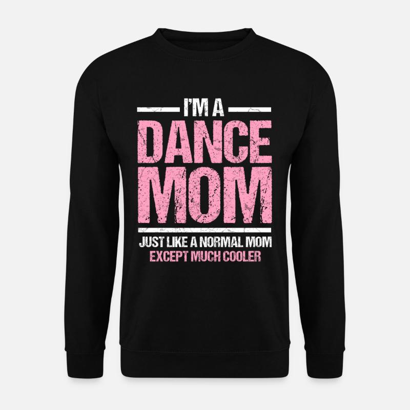 Tanz Mama Tanzen Mutter Disco Geschenk - Unisex Pullover - Schwarz