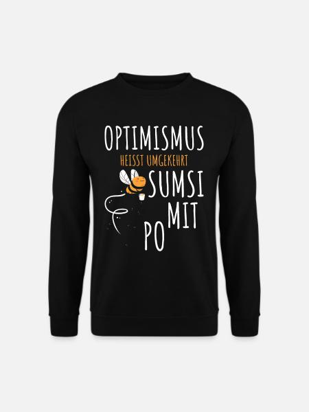 Sumsi Mit Po Optimismus Biene Honigbiene Spruch - Unisex Pullover - Schwarz