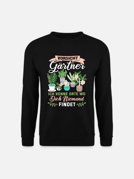 Garten Gartenarbeit Gärtnern Gärtner Hobby - Unisex Pullover - Schwarz