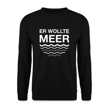 Er Wollte Meer Nordsee Ostsee Urlaub Strand Wellen - Unisex Pullover - Schwarz - Vorne - Alina (178cm) & Michal (187cm)