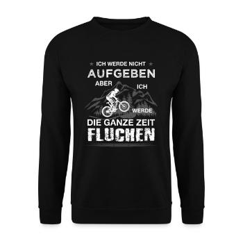 MTB Spruch Nicht Aufgeben Fluchen Fahrrad Berge - Unisex Pullover - Schwarz - Vorne - Alina (178cm) & Michal (187cm)
