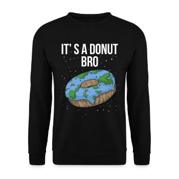 Flat Earth T-Shirt The Earth Is Flat Earth Donut - Unisex Sweatshirt - black - Front - Alina (178cm) & Michal (187cm)
