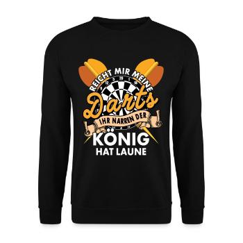 Reicht Mir Meine Darts Ihr Narren Der König Hat - Unisex Pullover - Schwarz - Vorne - Alina (178cm) & Michal (187cm)