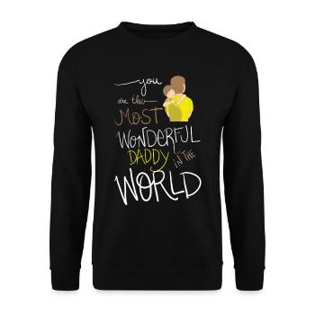 You Are The Most Wonderful Daddy In The World - Unisex Sweatshirt - black - Front - Alina (178cm) & Michal (187cm)