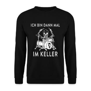 Ich bin dann mal im Keller Schlagzeug - Unisex Pullover - Schwarz - Vorne - Alina (178cm) & Michal (187cm)