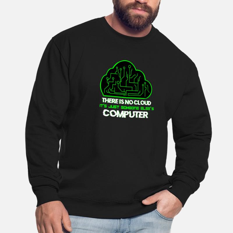 Cloud administrator system administrator gift Unisex Sweatshirt
