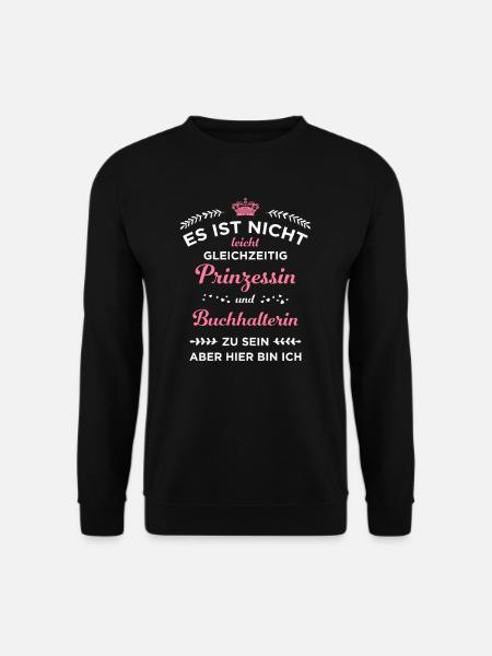 Buchhalterin Buchhaltung Buchhalter Prinzessin - Unisex Pullover - Schwarz