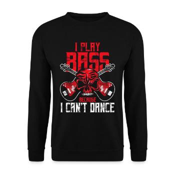 Bass player who can't dance - Unisex Sweatshirt - black - Front - Alina (178cm) & Michal (187cm)