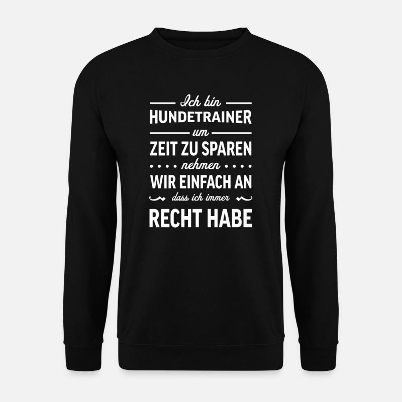 Hundetrainer Hundetrainerin Hundeschule Hunde - Unisex Pullover - Schwarz