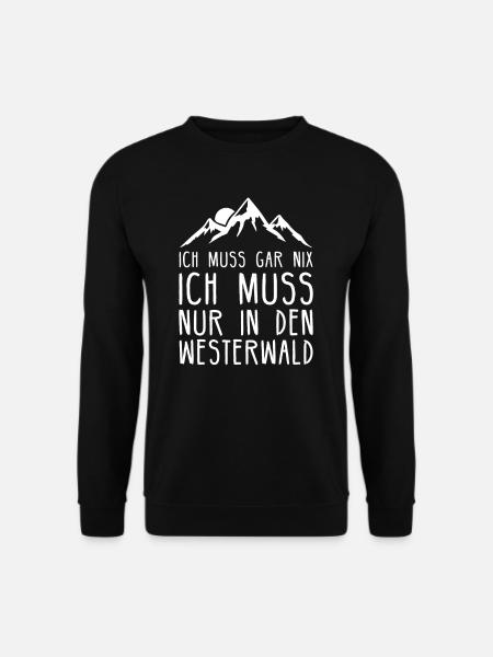 Westerwald Westerwälder Pfalz Wäller Geschenk - Unisex Pullover - Schwarz