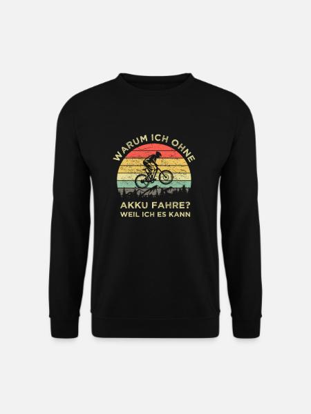 Warum ich ohne Akku fahre MTB Berge Spruch Retro - Unisex Pullover - Schwarz
