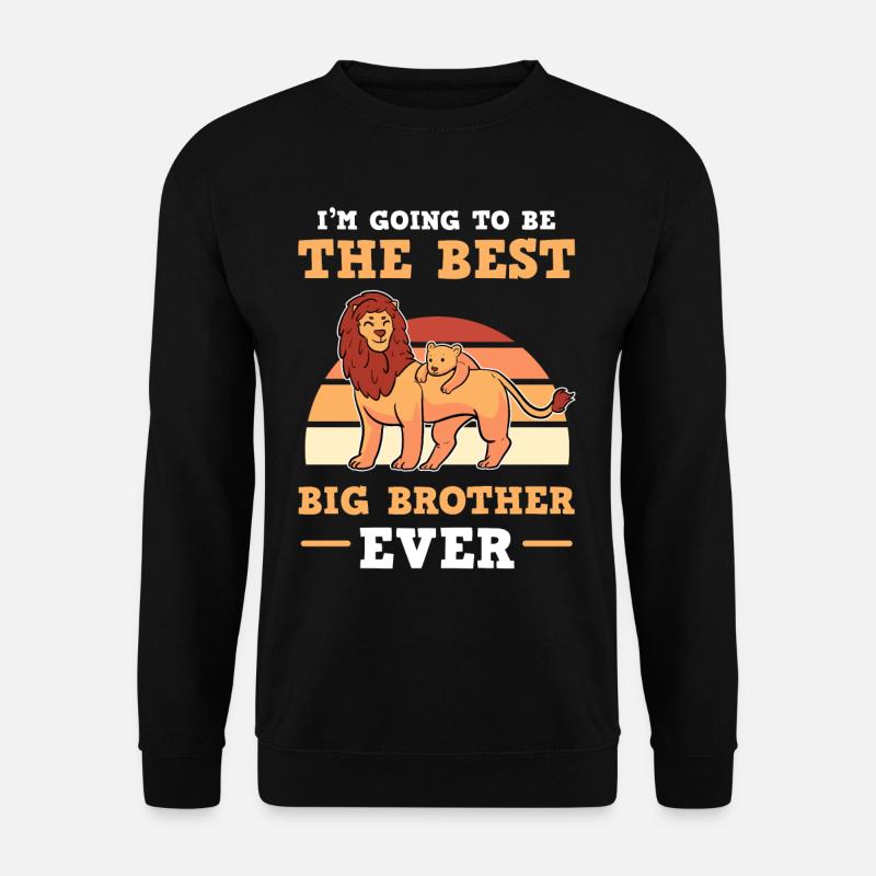 I'm Going To Be The Best Big Brother Ever For - Unisex Pullover - Schwarz
