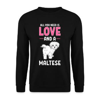Maltese Dog All You Need Is Love And A Maltese - Unisex Pullover - Schwarz - Vorne - Alina (178cm) & Michal (187cm)