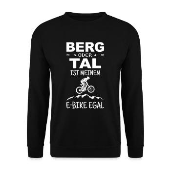 Berg Tal E-Bike Egal MTB Lustiger Radfahrer Spruch - Unisex Pullover - Schwarz - Vorne - Alina (178cm) & Michal (187cm)